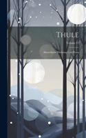 Thule: Altnordische Dichtung Und Prosa; Volume 11