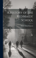 History of the Red Maids' School