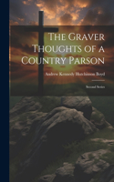 Graver Thoughts of a Country Parson