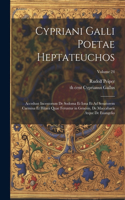 Cypriani Galli poetae Heptateuchos