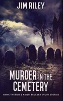 Murder in the Cemetery: Premium Hardcover Edition