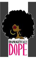 Unapologetically Dope