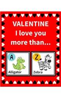 Valentine I Love You More Than