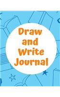 Draw and Write Journal: Kids Creative Writing Notebook with Helpful Hints on How to Start Writing a Story and Dot Grid Pages for Working on Rough Drafts Blue Books Glasses 