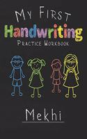 My first Handwriting Practice Workbook Mekhi