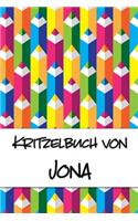 Kritzelbuch von Jona: Kritzel- und Malbuch mit leeren Seiten für deinen personalisierten Vornamen