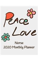Peace Love Nurse 2020 Monthly Planner