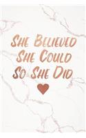 She Believed She Could So She Did