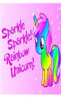 Sparkle Sparkle Rainbow Unicorn