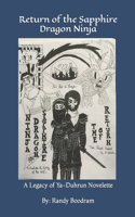 Return of the Sapphire Dragon Ninja: A Legacy of Ya-Duhrun Short Story(The Legacy of Ya-Duhrun)