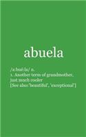 Abuela: El Abuela Definition Notebook is The Funny Spanish Grandmother Doodle Diary Book Gift For Grandma or Regalo Para La Mejor Abuelita del Mundo