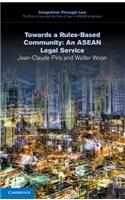 Towards a Rules-Based Community: An ASEAN Legal Service