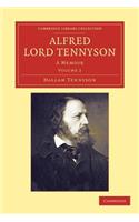 Alfred, Lord Tennyson - Volume 2: A Memoir