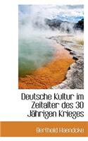Deutsche Kultur Im Zeitalter Des 30 Jahrigen Krieges