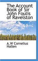 The Account Book of Sir John Foulis of Ravelston