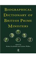 Biographical Dictionary of British Prime Ministers