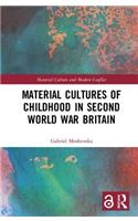 Material Cultures of Childhood in Second World War Britain