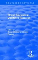 Ethical Dilemmas in Qualitative Research