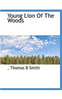 Young Lion of the Woods: (English)