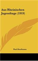 Aus Rheinischen Jugendtage (1919)