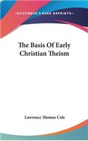 The Basis of Early Christian Theism