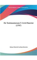 de Testimoniorum T. LIVII Patavini (1797)