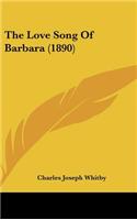 The Love Song of Barbara (1890)