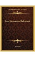 Good Manners and Refinement