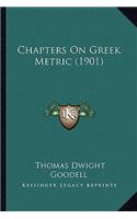 Chapters On Greek Metric (1901)