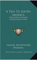 A Trip To South America