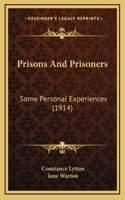 Prisons And Prisoners