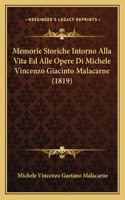 Memorie Storiche Intorno Alla Vita Ed Alle Opere Di Michele Vincenzo Giacinto Malacarne (1819)