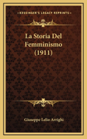 La Storia del Femminismo (1911)