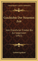 Geschichte Der Neuesten Zeit: Vom Frankfurter Frieden Bis Zur Gegenwart (1911)