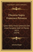 Discorso Sopra Francesco Petrarca
