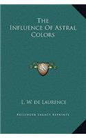 The Influence Of Astral Colors