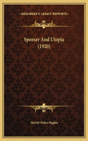 Spenser And Utopia (1920)