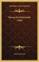 Beitrag Zur Elektrostatik (1868)