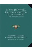 Vite De Pittori, Scultori, Architetti, Ed Intagliatori