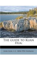 The Guide to Kuan Hua;