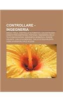 Controllare - Ingegneria: Nikola Tesla, Controllo Automatico, Calcestruzzo Armato Precompresso, Portanza, Ingegneria Delle Telecomunicazioni(Italian)