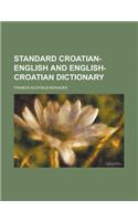 Standard Croatian-English and English-Croatian Dictionary