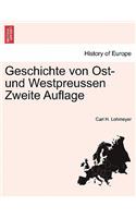 Geschichte Von Ost- Und Westpreussen Zweite Auflage