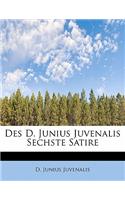 Des D. Junius Juvenalis Sechste Satire