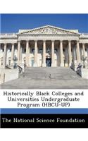 Historically Black Colleges and Universities Undergraduate Program (Hbcu-Up)