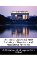 Texas-Oklahoma Meat Industry: Structure and Marketing Practices