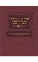 Know and Help Your Schools: First -Third Report......(English)
