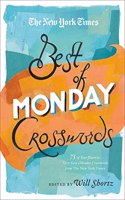 New York Times Best of Monday Crosswords: 75 of Your Favorite Very Easy Monday Crosswords from the New York Times(New York Times Best Crosswords)