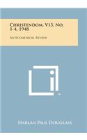 Christendom, V13, No. 1-4, 1948