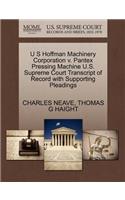 U S Hoffman Machinery Corporation V. Pantex Pressing Machine U.S. Supreme Court Transcript of Record with Supporting Pleadings